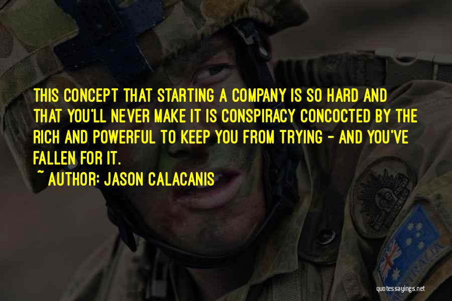 Jason Calacanis Quotes 864728