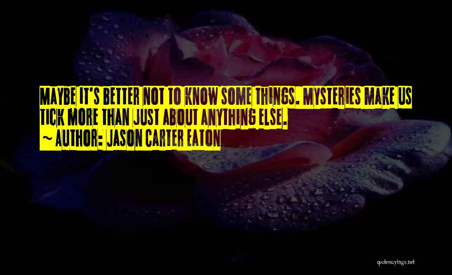 Jason Carter Eaton Quotes 1617061