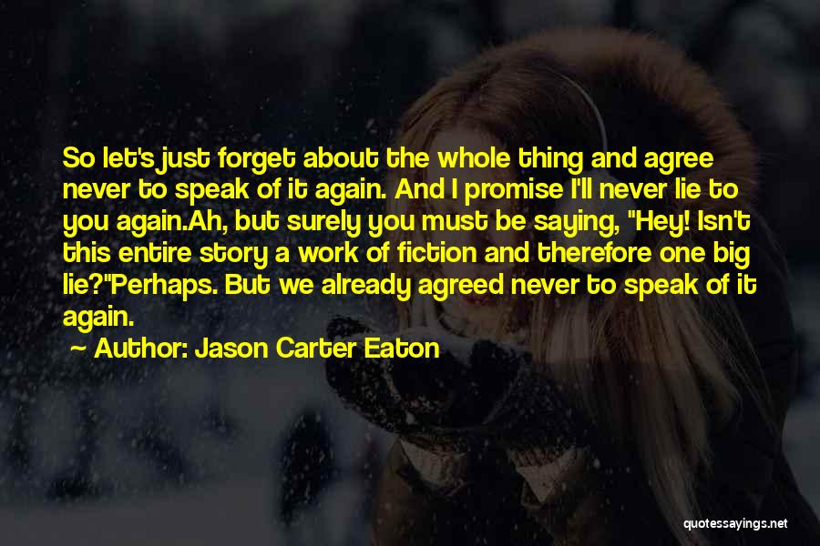 Jason Carter Eaton Quotes 1923567