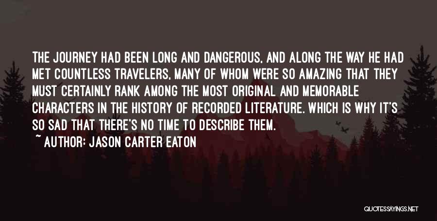 Jason Carter Eaton Quotes 2089924