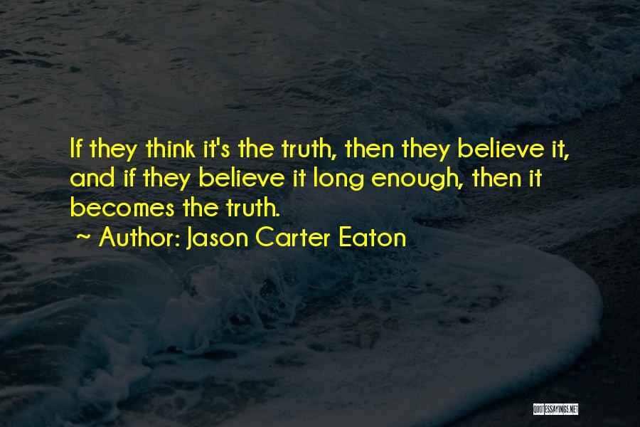 Jason Carter Eaton Quotes 277511