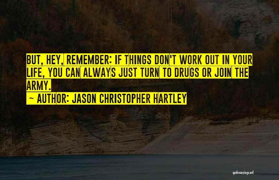 Jason Christopher Hartley Quotes 236075