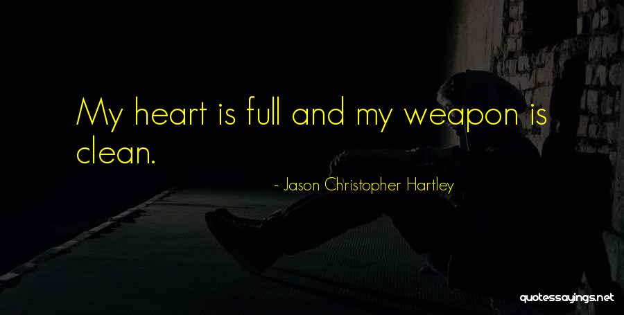 Jason Christopher Hartley Quotes 760613