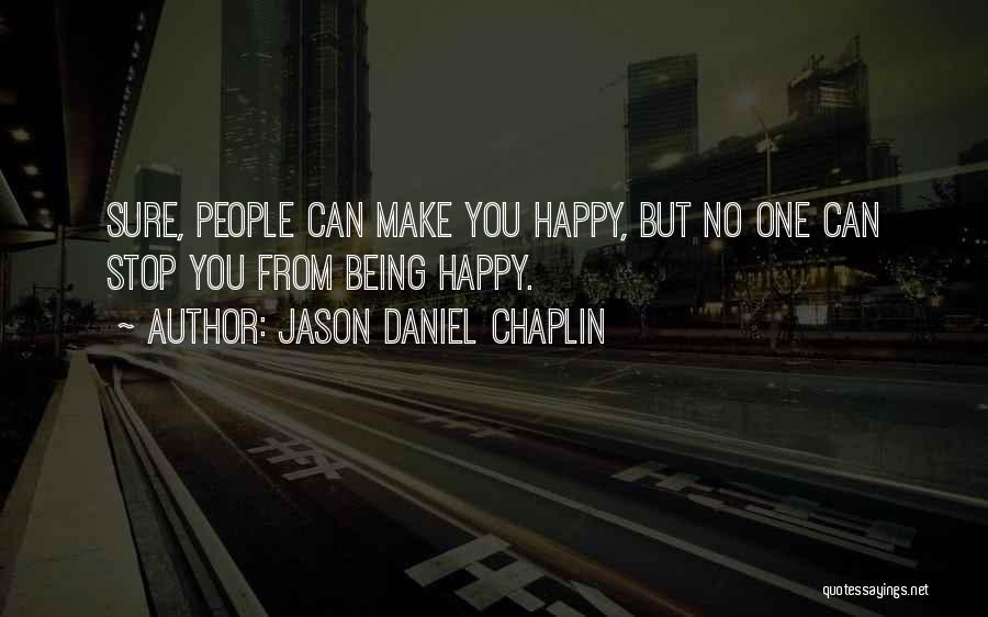 Jason Daniel Chaplin Quotes 1872528