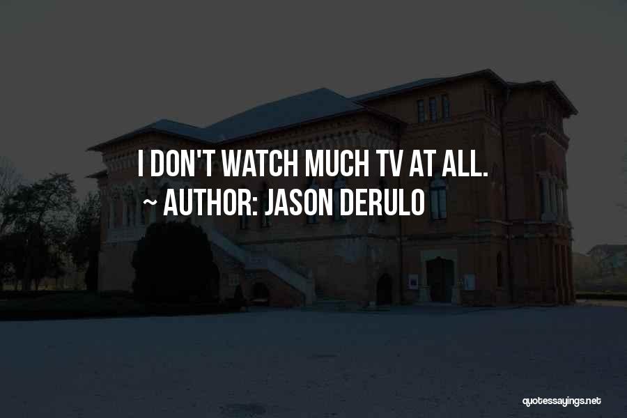 Jason Derulo Quotes 1086183