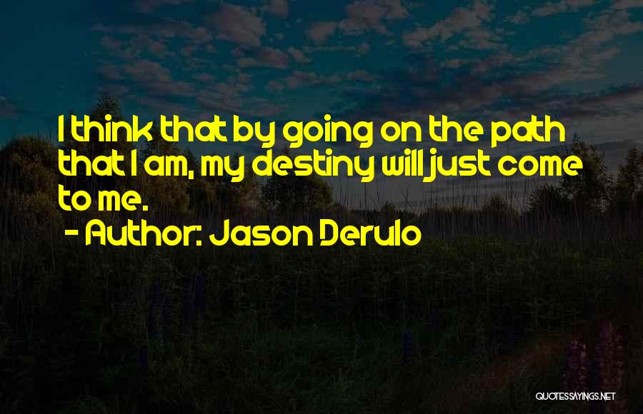 Jason Derulo Quotes 1540558