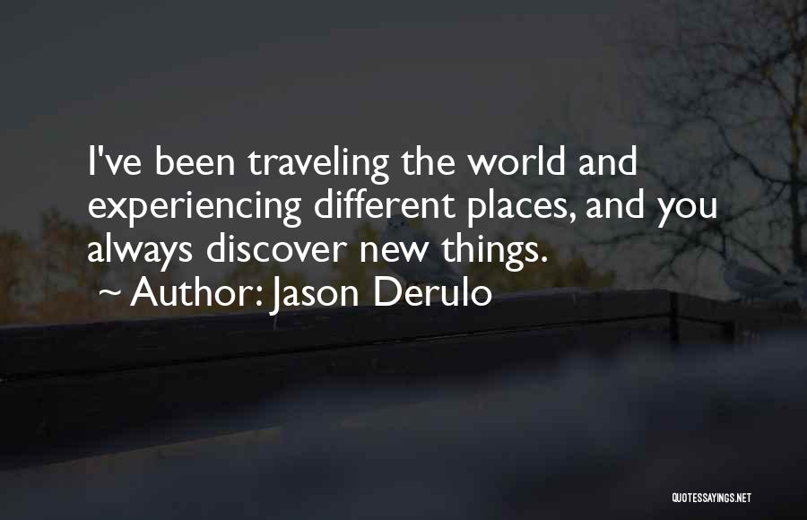 Jason Derulo Quotes 1647101