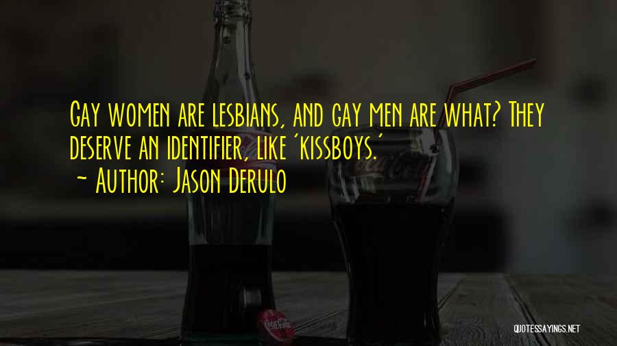 Jason Derulo Quotes 2029068