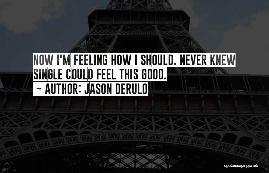 Jason Derulo Quotes 2242221