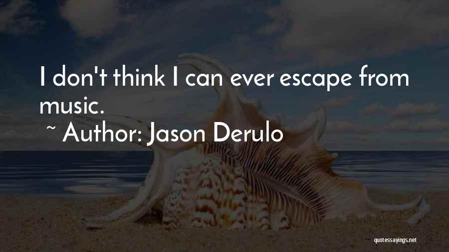 Jason Derulo Quotes 415685