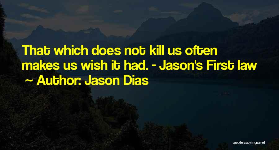 Jason Dias Quotes 628286