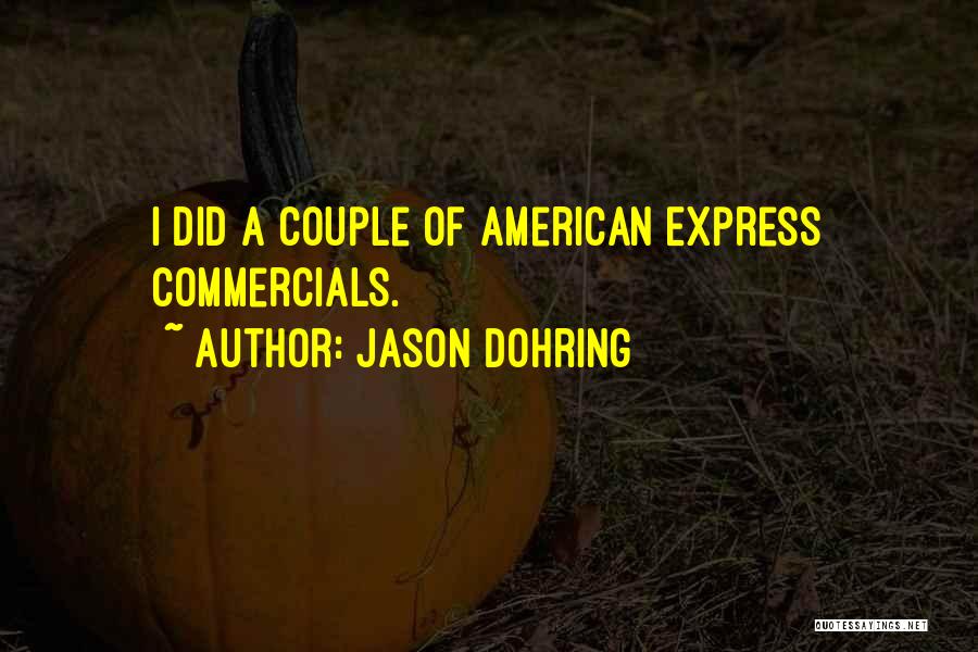 Jason Dohring Quotes 436103