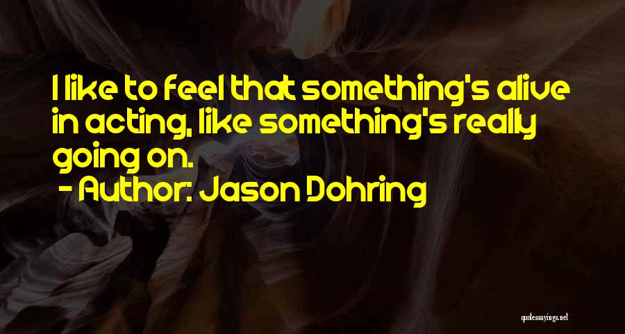 Jason Dohring Quotes 866269