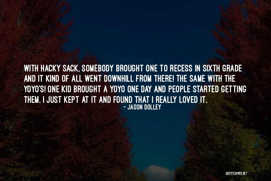 Jason Dolley Quotes 2182802