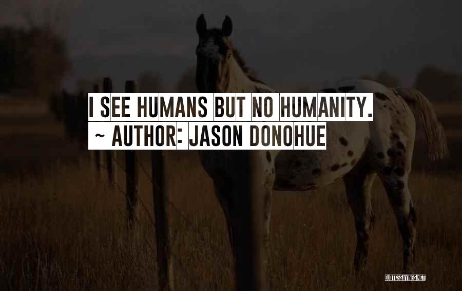 Jason Donohue Quotes 1261996