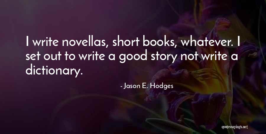 Jason E. Hodges Quotes 1029368 Jason E. Hodges Quotes 1029368