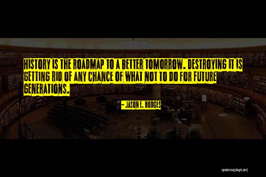 Jason E. Hodges Quotes 109239 Jason E. Hodges Quotes 109239