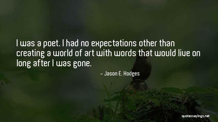 Jason E. Hodges Quotes 1144324 Jason E. Hodges Quotes 1144324