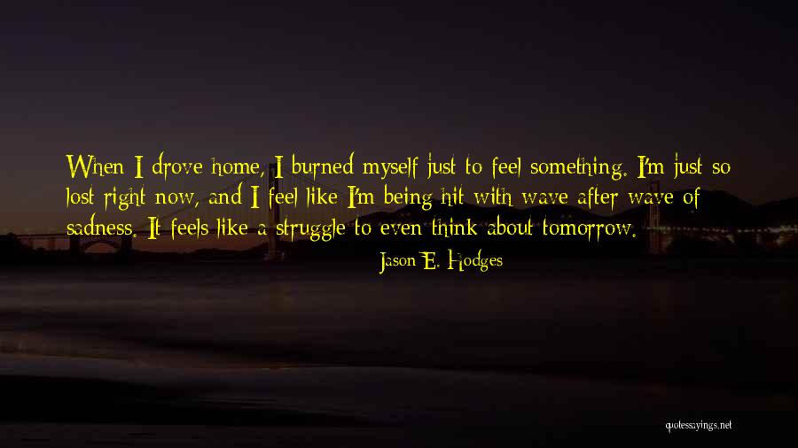 Jason E. Hodges Quotes 1601675 Jason E. Hodges Quotes 1601675
