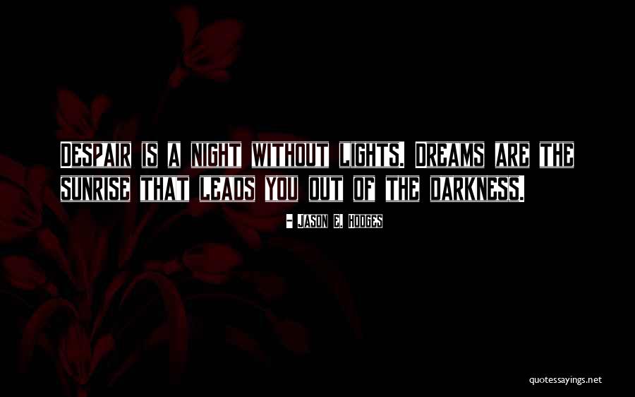 Jason E. Hodges Quotes 1647198 Jason E. Hodges Quotes 1647198
