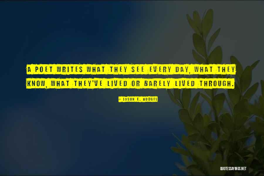 Jason E. Hodges Quotes 2001725 Jason E. Hodges Quotes 2001725