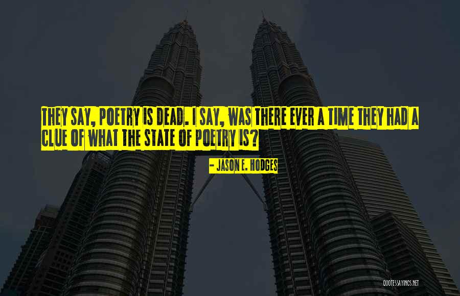 Jason E. Hodges Quotes 2268137 Jason E. Hodges Quotes 2268137
