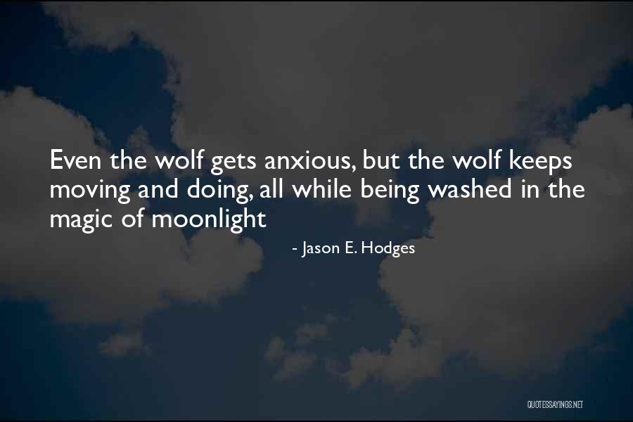Jason E. Hodges Quotes 592940 Jason E. Hodges Quotes 592940