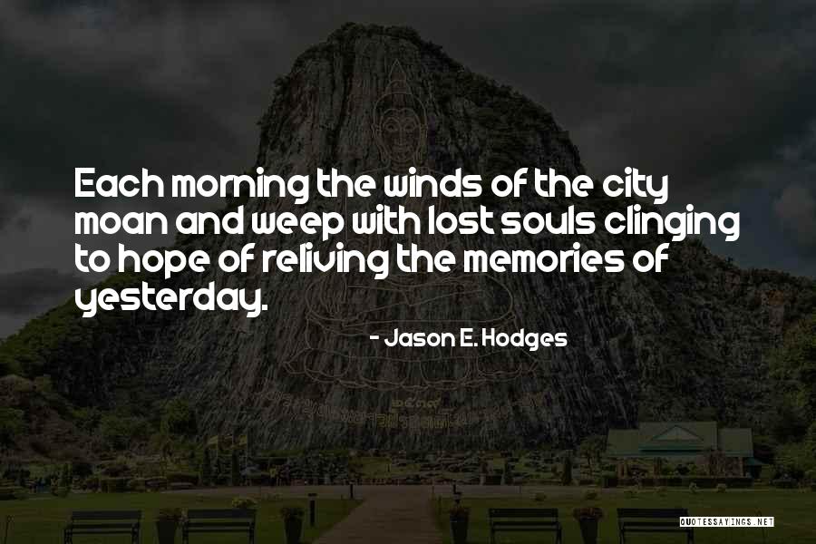 Jason E. Hodges Quotes 593250 Jason E. Hodges Quotes 593250