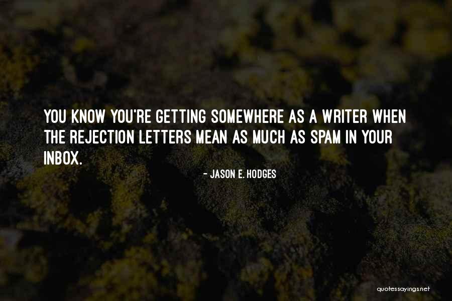 Jason E. Hodges Quotes 711646 Jason E. Hodges Quotes 711646