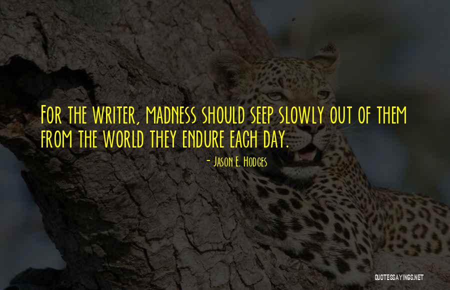Jason E. Hodges Quotes 953033 Jason E. Hodges Quotes 953033