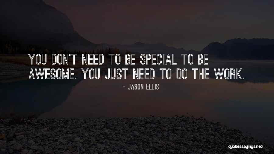 Jason Ellis Quotes 697826