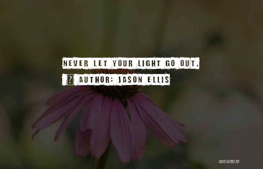 Jason Ellis Quotes 86928