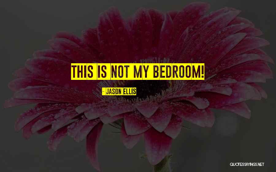 Jason Ellis Quotes 981661 Jason Ellis Quotes 981661