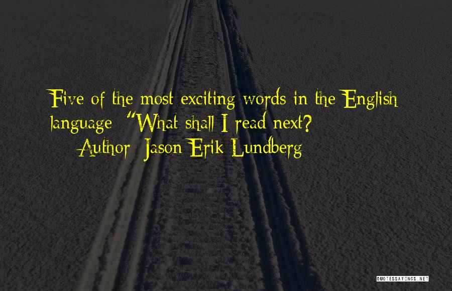 Jason Erik Lundberg Quotes 414239