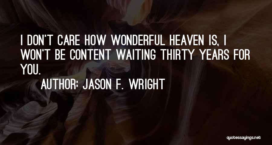 Jason F. Wright Quotes 1664967