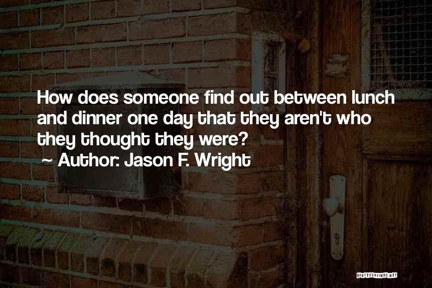 Jason F. Wright Quotes 1803217