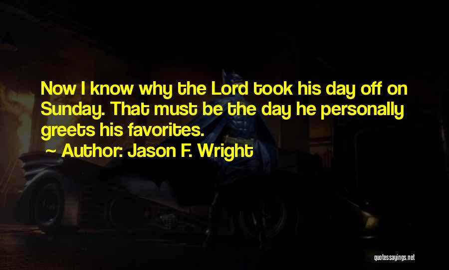 Jason F. Wright Quotes 1963474