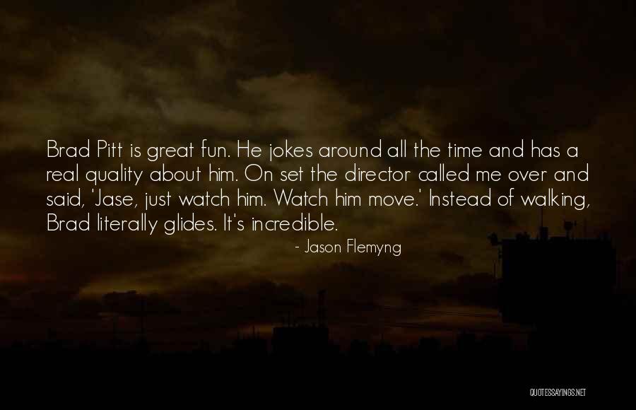 Jason Flemyng Quotes 1210839