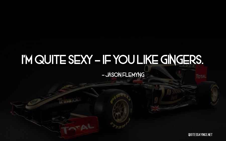 Jason Flemyng Quotes 1552891 Jason Flemyng Quotes 1552891