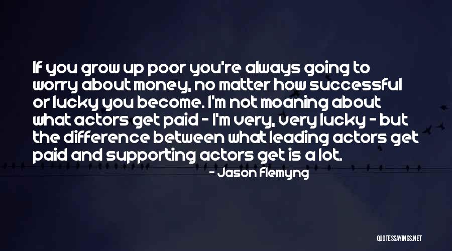 Jason Flemyng Quotes 1973785 Jason Flemyng Quotes 1973785