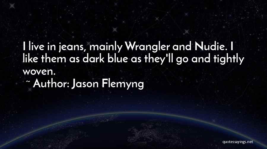 Jason Flemyng Quotes 2247259