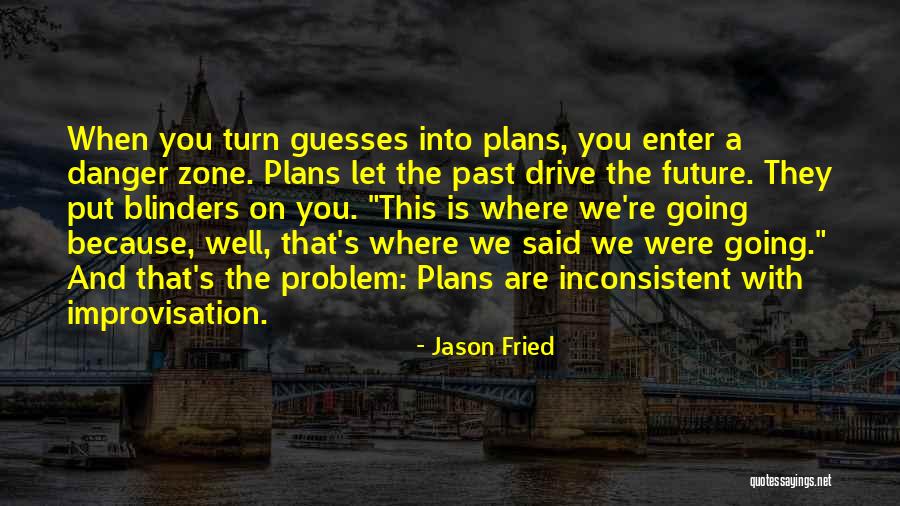 Jason Fried Quotes 1358755