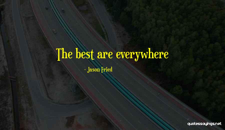 Jason Fried Quotes 504567