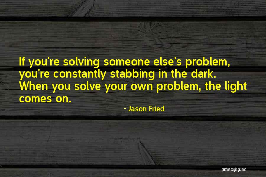 Jason Fried Quotes 887731