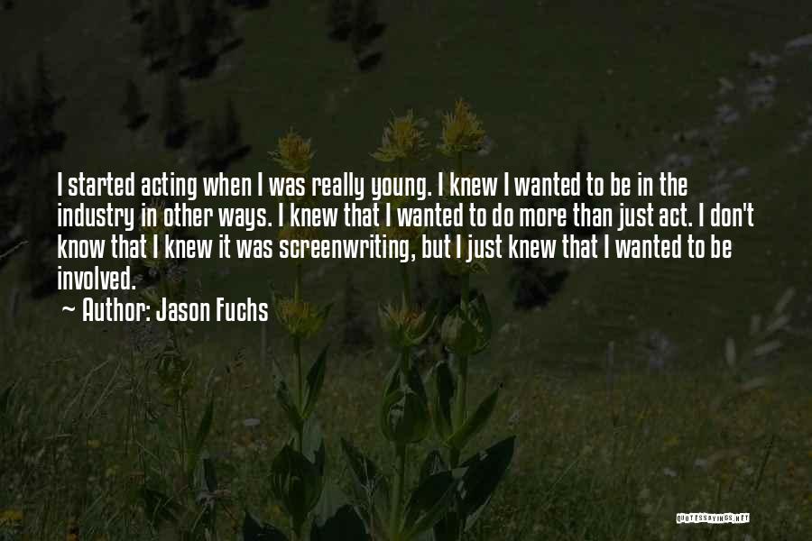 Jason Fuchs Quotes 1303216