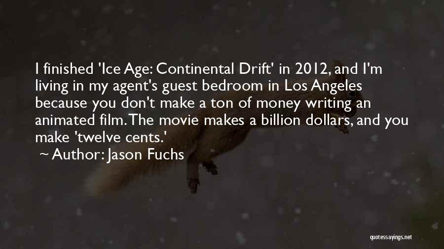 Jason Fuchs Quotes 1314260