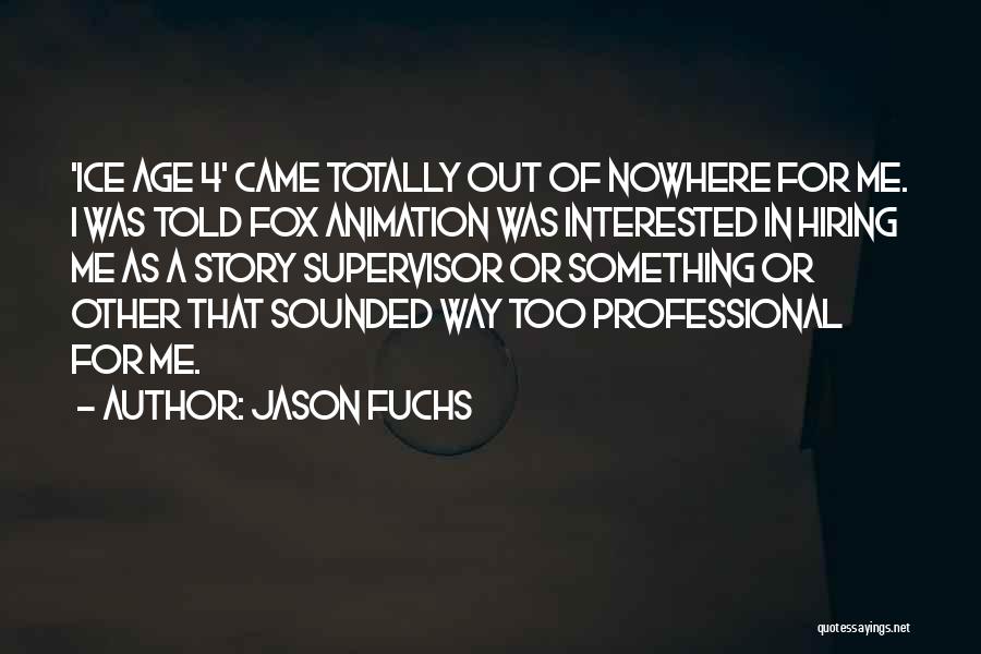 Jason Fuchs Quotes 341044