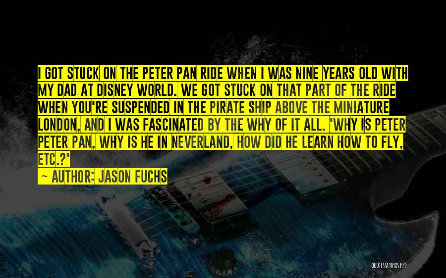 Jason Fuchs Quotes 558309