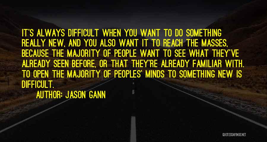 Jason Gann Quotes 1330359