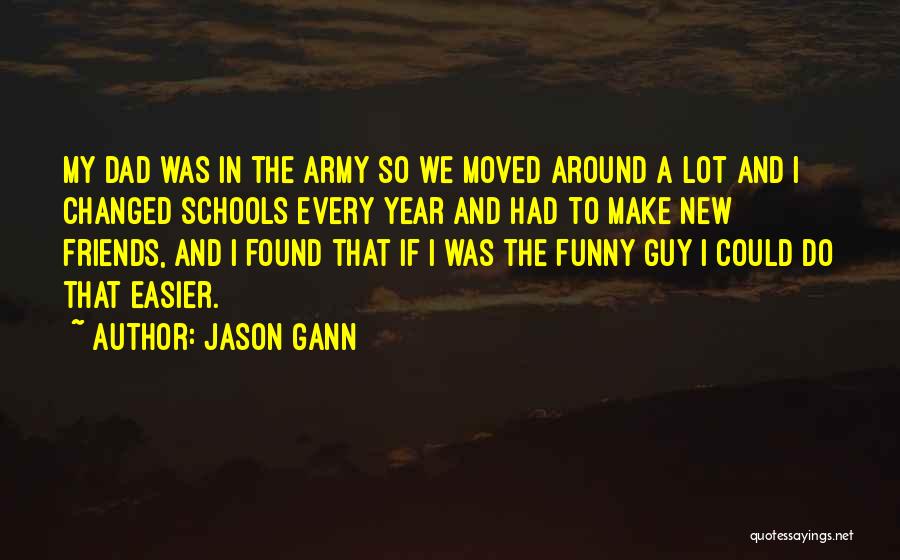 Jason Gann Quotes 1434045